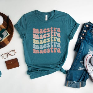 Maestra Shirt, Spanish Teacher Shirt, Bilingual Teacher Shirt, Maestra Gift Shirt, Groovy Teacher Shirt, Maestra Bilingue Shirt Heather Deep Teal