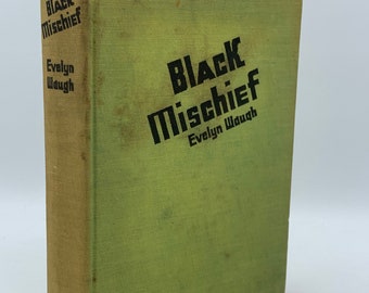 Black Mischief  by Evelun Waugh 1932 Firsr Edition Hardcover Farrar & Rinehart