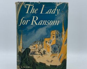 The Lady for Ransom by Alfred Duggan - First (1st) American Edition- 1954. HC/DJ