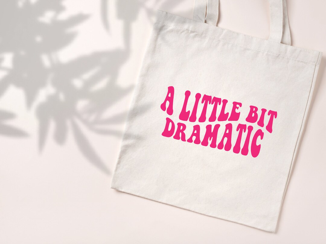 Mean Girls Tote Bag, Mean Girls Merch, a Little Bit Dramatic Etsy