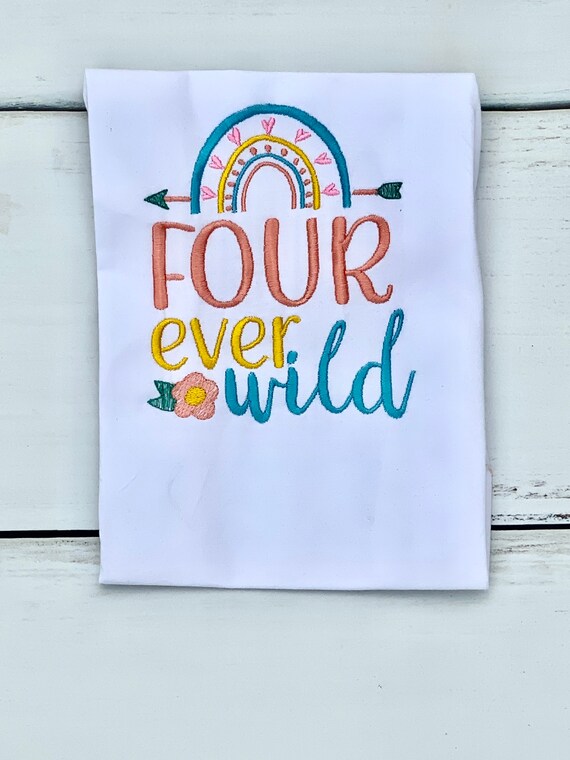 Four Ever Wild Shirt Forever Wild Birthday Shirt Embroidered Birthday Shirt Girl's 4th Birthday Shirt