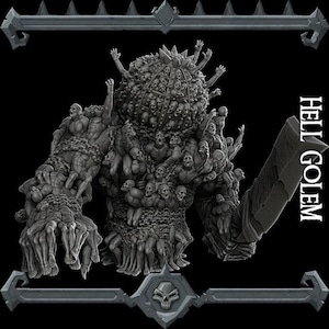 May include: A detailed, grayscale sculpture of a Hell Golem, a monstrous figure composed of numerous human figures and skulls. The golem wields a large, blade-like weapon and has a textured, layered appearance. The text "HELL GOLEM" is visible.