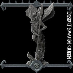 May include: A detailed gray sculpture of the Desert Swarm Queen, a humanoid figure with insect-like wings and armor, holding a spear. The base features a skull emblem. The image is framed with decorative gray borders.