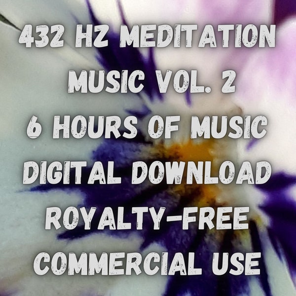 432 Hertz Meditation Music Vol. 2 - Digital Download - 6 hours of music - Royalty-free commercial license