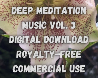 Deep Meditation Music Vol.3 - Téléchargement numérique - Licence commerciale libre de droits