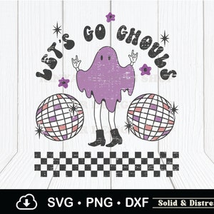 May include: A purple ghost with a distressed look is dancing with two disco balls. The text "Let's Go Ghouls" is written in a retro font with stars around it. The background is a distressed checkerboard pattern.