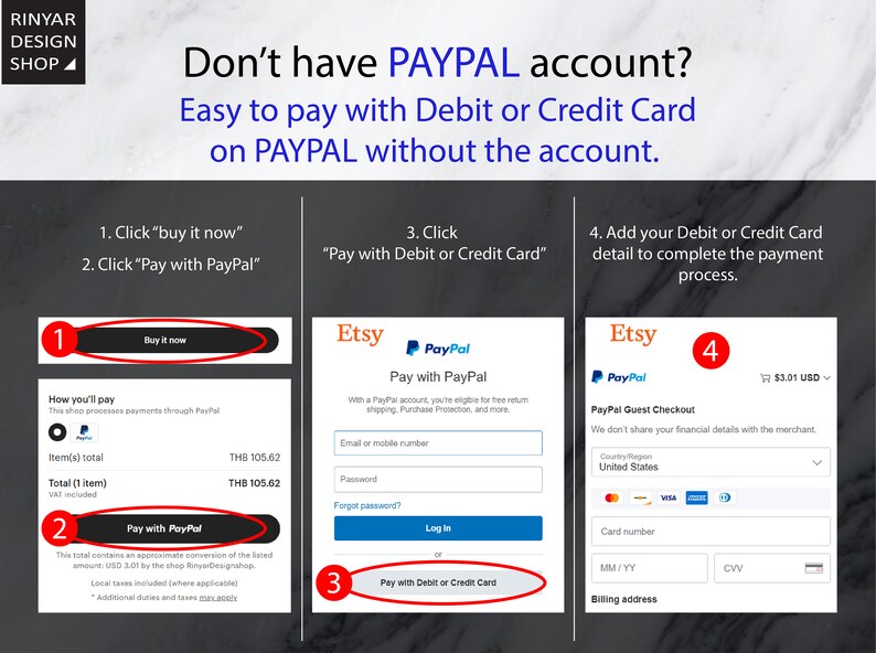 May include: A screenshot of a website showing how to pay with a debit or credit card on PayPal without having a PayPal account. The steps are outlined with numbers and images. The first step is to click "buy it now". The second step is to click "Pay with PayPal". The third step is to click "Pay with Debit or Credit Card". The fourth step is to add your debit or credit card details to complete the payment process.