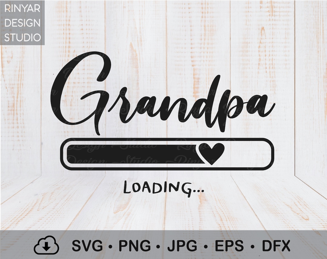Grandpa Loading SVG Cut File, Grandparents Pregnancy Announcement Shirt ...