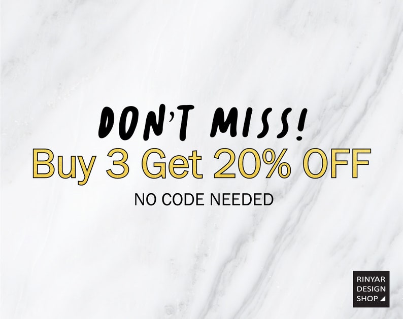 May include: A white marble background with black text that reads "DON'T MISS! Buy 3 Get 20% OFF NO CODE NEEDED". The text is in a bold, handwritten font. The text is in a gold outline.