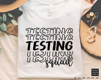 Testdag Leraar Shirt Svg, Test Squad Svg, Testdag Leraar Shirt, Testing Squad Iron on, Teacher Iron Op Png Dxf Cricut