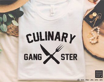 Culinary Gangster SVG, Culinary Gangster Cut File, Culinary Gangster Clip Art, Chef SVG, Culinary SVG, Cooking Svg, instant download svg