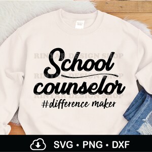 School Counselor Difference Maker Svg, Counselor Cut File, Coworker Gift , School Counselor Svg, Teacher Svg, School Psychologist, png, Dxf