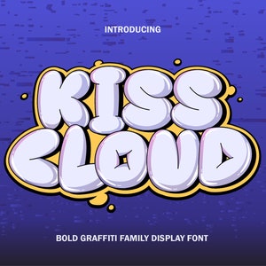 Kiss Cloud Graffiti Family Display Font, Regular / Outline / Shadow Effect, Hip Hop Quote, Easy To Create T-Shirt, Cricut Silhoutte Support
