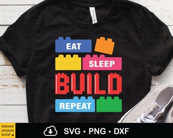 Eat Sleep Build Repeat Svg, Engineer Svg, Colorful Block Bricks Svg, Builder Gift Idea, Master Builder svg, Instant Download, Png, Dxf