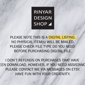 May include: A digital listing notice with a marble background. The text reads: "PLEASE NOTE THIS IS A DIGITAL LISTING. NO PHYSICAL ITEM(s) WILL BE MAILED. PLEASE CHECK FILE TYPE DO YOU NEED BEFORE PURCHASING DIGITAL FILE. I DON'T REFUNDS ON PURCHASES THAT HAVE BEEN DOWNLOAD. HOWEVER, IF YOU NEED ASSISTANCE PLEASE CONTACT ME VIA MESSAGES ON ETSY. HAVE FUN WITH YOUR CREATIVITY."