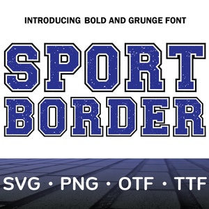 May include: A blue and white grunge font design with the text "SPORT BORDER" in a bold, blocky style. The font is perfect for creating sporty, vintage, or retro designs.
