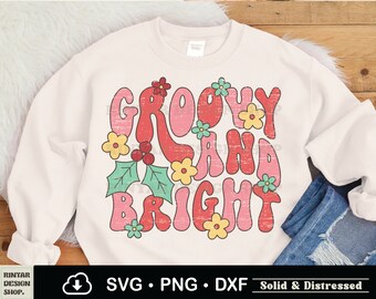 Retro Groovy And Bright Png Svg Christmas Sublimation Design, boho Christmas Png, Distressed Vintage Christmas Shirt, Dxf, File For Cricut