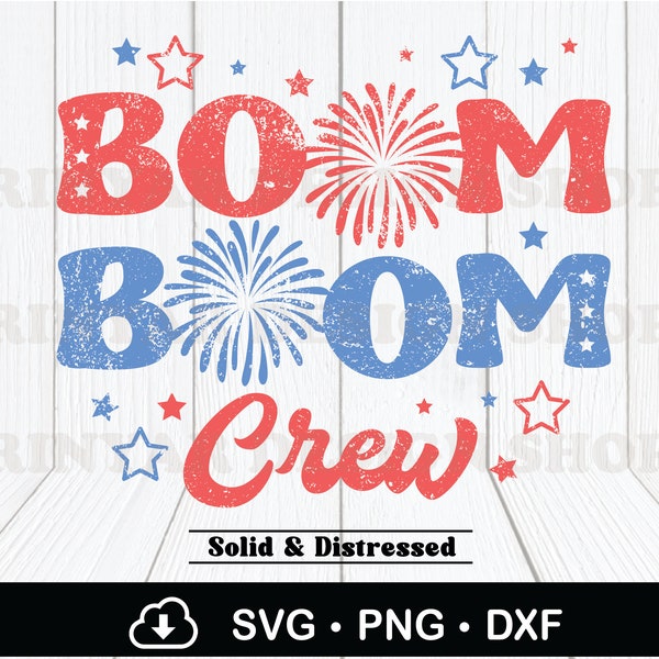 Boom Boom Crew Svg, 4th Of July Firework, Fourth Of July Matching Svg, American Kids Png Sublimation, Patriotic svg, Cricut Files