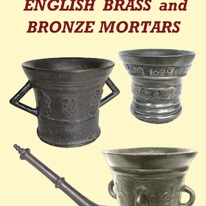 May include: Three antique bronze mortars with a pestle. The mortars have ornate designs and are dated 1629. The mortars are on a light yellow background.