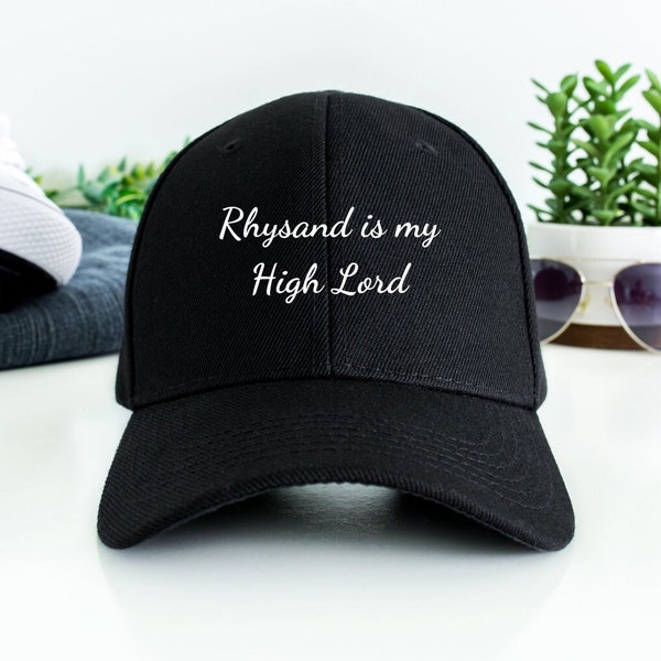 Rhysand is my high lord _ ACOTAR _ Black Baseball Hat _ Pre-Order