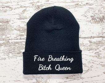 Fire Breathing Bitch Queen _ Throne of Glass _ Beanie Pre-Order