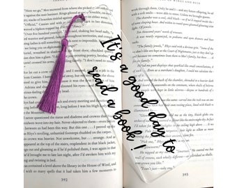 It's a good day to read a book _ Acrylic Bookmark _ PRE-ORDER