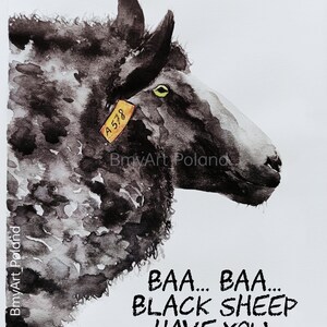 Puede incluir: Pintura acuarela de una oveja negra con una etiqueta amarilla que dice "A 578". La oveja está mirando hacia la derecha. El texto "BAA... BAA... BLACK SHEEP HAVE YOU ANY WOOL ???" está escrito debajo de la oveja.