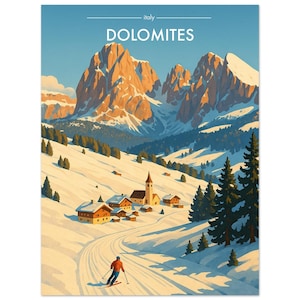 May include: A vintage travel poster of the Dolomites in Italy. The poster features a snowy mountain range with a village at the base. A skier is on the slope. The text "DOLOMITES" is at the top of the poster.