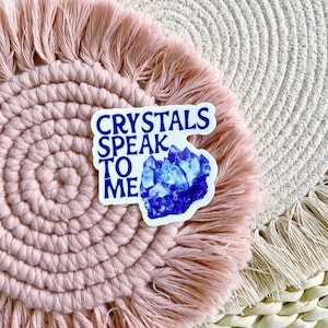 crystals speak to me sticker, Broadway musical sticker, witchy sticker, gift for witches