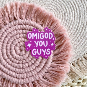 omigod you guys sticker, pink Blonde sticker, Broadway musical sticker