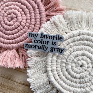 my favorite color is morally gray sticker, bookish sticker, bookstagram, booktok