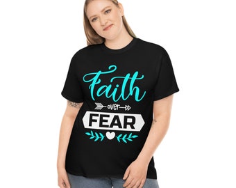 Faith Over Fear Christian Tee | Inspirational Cotton Shirt