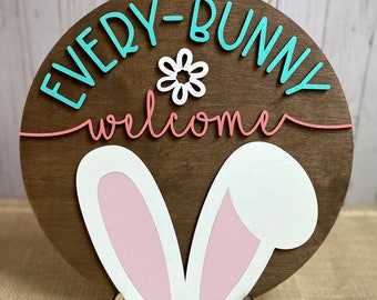 Every Bunny Welcome Wood Round - 12" Wood Round Sign - Easter Shelf Decor - Spring Tabletop Display