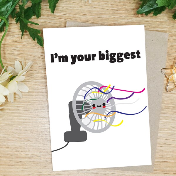 I'm Your Biggest Fan - Funny A6 Greeting Card - starBdes