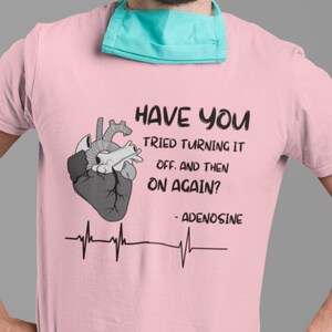 Adenosine Cardiac Nurse, Heart Nurse Shirt, Turn it off and on again, Gift For Cardio Nurse, Heart Shirt, Funny Cardiac shirt, Funny Nurse