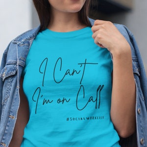 I Can't Because I'm On Call T-Shirt - Funny Doctor Gift I Can't Because I'm On Call T-Shirt - Funny Doctor Gift