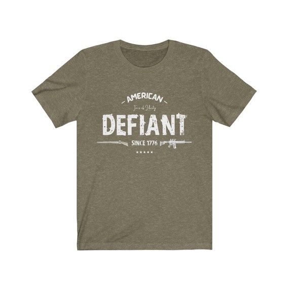 American Patriotic T Shirts Defiant We 