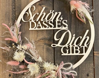 Wooden hoop, loop, wreath “It’s nice that you exist” various colors