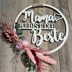 Wooden sign Mother's Day with dried flowers Mom, wreath rosa eucalyptus