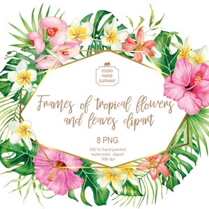 Op de afbeelding: Een set van 8 digitale aquarel-clipart afbeeldingen met tropische bloemen en bladeren in een zeshoekig frame. De bloemen zijn roze, wit en geel, en de bladeren zijn groen. De tekst "Frames of tropical flowers and leaves clipart" is geschreven in een gouden lettertype.