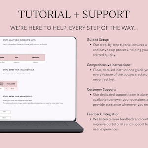 May include: A laptop screen displaying a tutorial for a budget tracker app. The tutorial includes steps for selecting currency and units, entering mileage details, and entering mileage costs. The text on the screen also highlights the app's guided setup, comprehensive instructions, customer support, and feedback integration.
