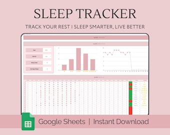 May include: A pink Google Sheets spreadsheet with the title "SLEEP TRACKER" and the text "TRACK YOUR REST I SLEEP SMARTER, LIVE BETTER". The spreadsheet includes a chart, a table, and a section for entering data. The spreadsheet is designed to help users track their sleep patterns.