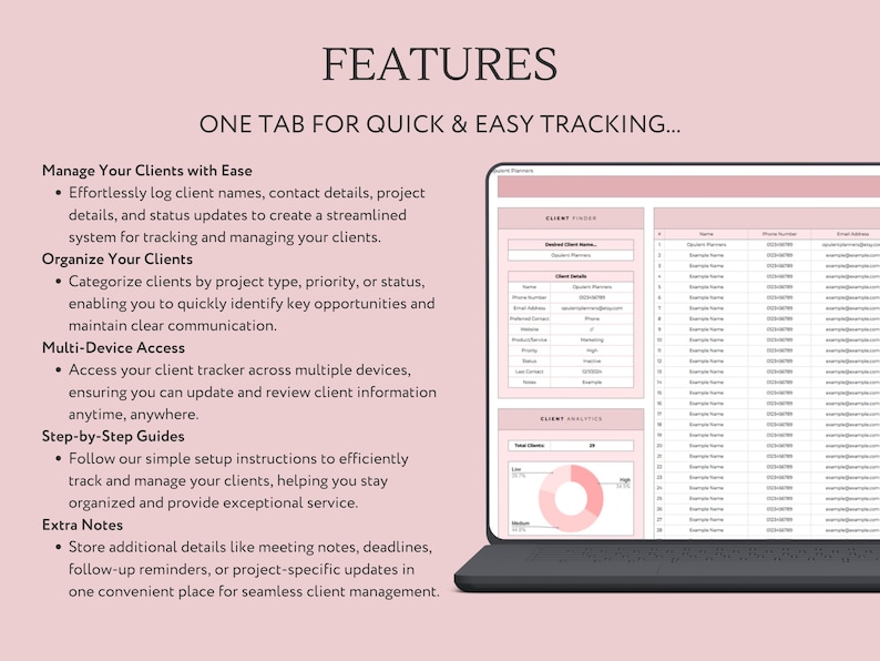 May include: A laptop computer screen displaying a spreadsheet with client information, a pie chart, and a list of features for a client management system. The text on the screen reads "Client Tracker", "Client Analytics", and "Features". The text on the screen also reads "One Tab for Quick & Easy Tracking..." and lists features such as "Manage Your Clients with Ease", "Organize Your Clients", "Multi-Device Access", "Step-by-Step Guides", and "Extra Notes".