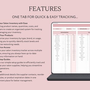 May include: A laptop computer screen displaying a spreadsheet with a pink background. The spreadsheet is titled "Salon Inventory Tracker" and includes columns for product name, quantity, cost, and total value. The text "FEATURES" is displayed at the top of the screen, along with the text "ONE TAB FOR QUICK & EASY TRACKING..." The text below the spreadsheet describes features of the software, including "Manage Your Salon Inventory with Ease", "Organize Your Products", "Multi-Device Access", "Step-by-Step Guides", and "Extra Notes".