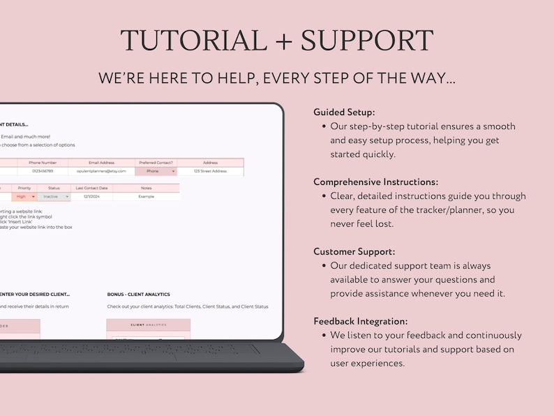 May include: A laptop computer screen displaying a tutorial and support page for a business tracker or planner. The page includes information about guided setup, comprehensive instructions, customer support, and feedback integration. The text on the screen reads "Tutorial + Support" and "We're here to help, every step of the way..."