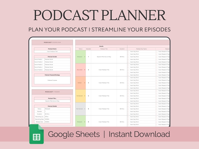 Op de afbeelding: Een roze en witte Google Sheets-sjabloon voor het plannen van een podcast. Het sjabloon bevat secties voor podcastoverzicht, podcastzoeker en afleveringsdetails. De tekst "PODCAST PLANNER" staat bovenaan het sjabloon. De tekst "PLAN YOUR PODCAST | STREAMLINE YOUR EPISODES" staat onder de titel. De tekst "Google Sheets | Instant Download" staat onderaan het sjabloon.