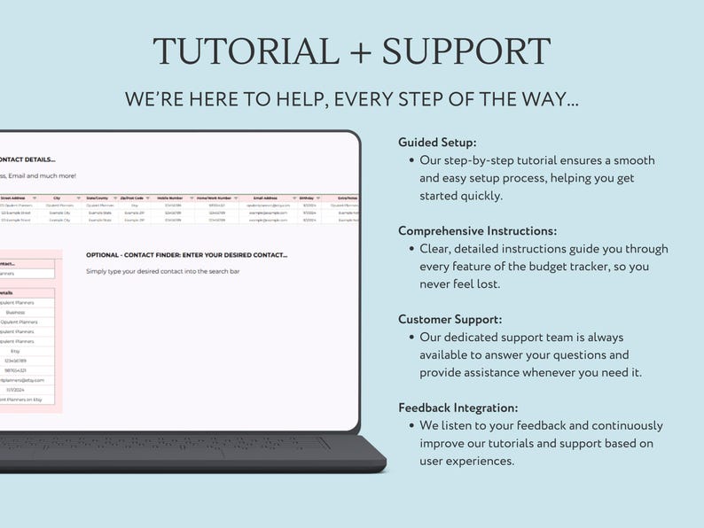 May include: A screenshot of a computer screen showing a website with a tutorial and support information. The website has a light blue background with white text. The text says "Tutorial + Support" and "We're here to help, every step of the way..." The website also has a section called "Guided Setup", "Comprehensive Instructions", "Customer Support", and "Feedback Integration".