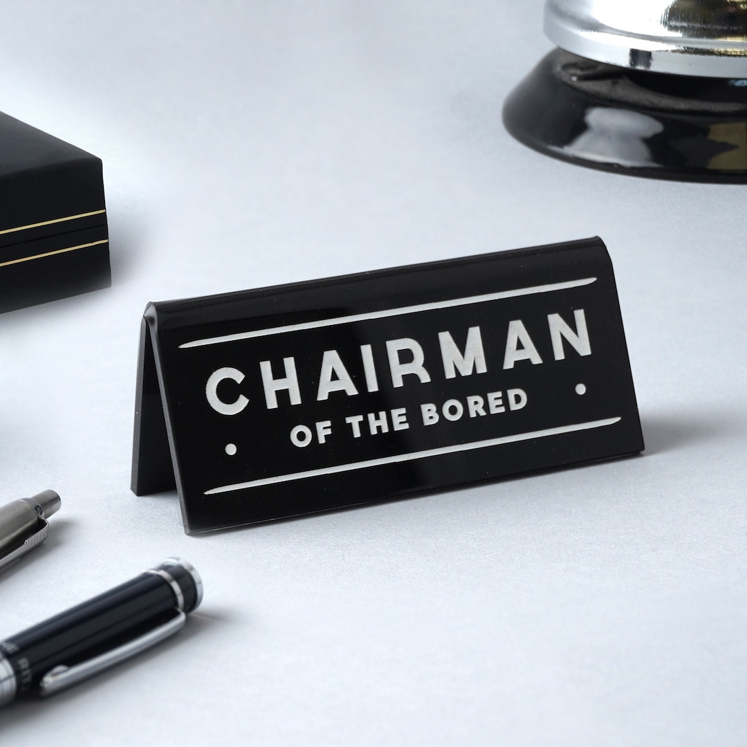 Black Desk Sign 'chairman of the Bored' - Etsy