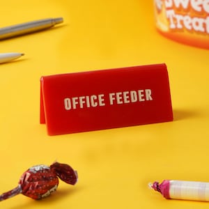 It&#39;s A Sign &#39;Office Feeder&#39; Novelty Gifting Desk Sign  | CGB Giftware | GB06565