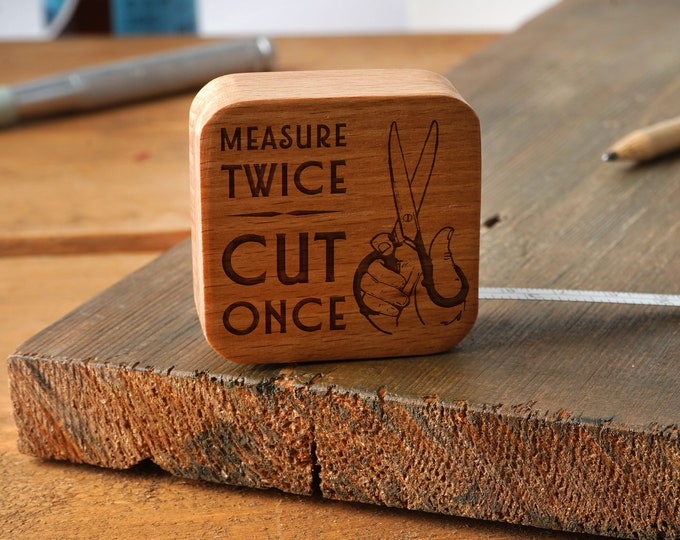 Oak Wooden 'Measure Twice, Cut Once' Square Tape Measure